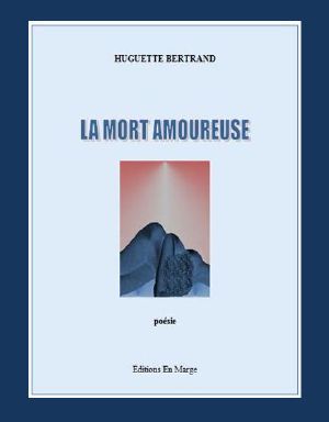 [poésie 19] • La mort amoureuse